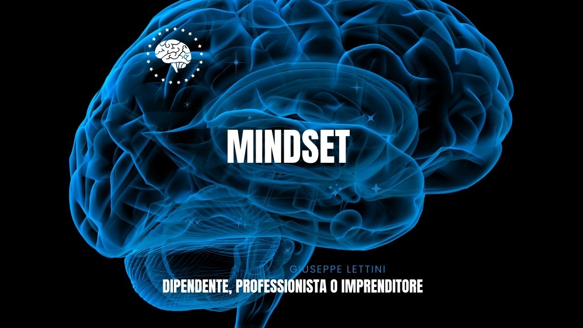 Mindset – Dal Dipendente al Professionista Consapevole